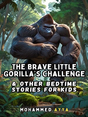 cover image of The Brave Little Gorilla's Challenge